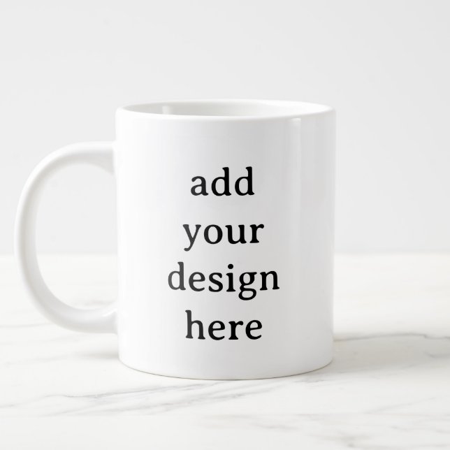 Create Your Own Simple Custom Jumbo Jumbo-Tasse (Links)