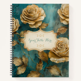 Create Your Own Teal & Gold Roses Floral Notizbuch