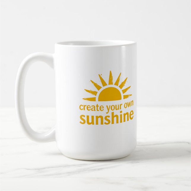 Create Your Sunshine Mug  Kaffeetasse (Links)