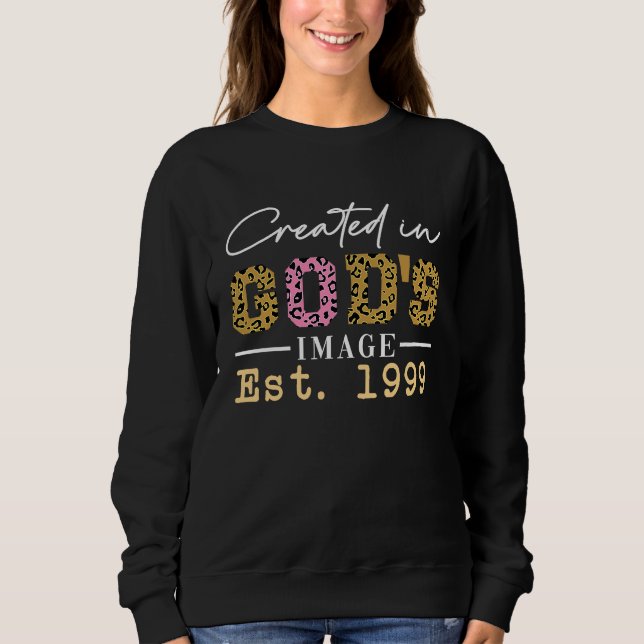 Created in God's Image Established 1999 Sweatshirt (Vorderseite)