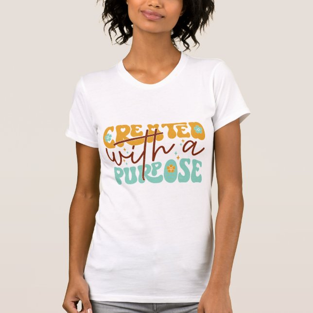 Created With a Purpose Inspirational Mental Health T-Shirt (Vorderseite)