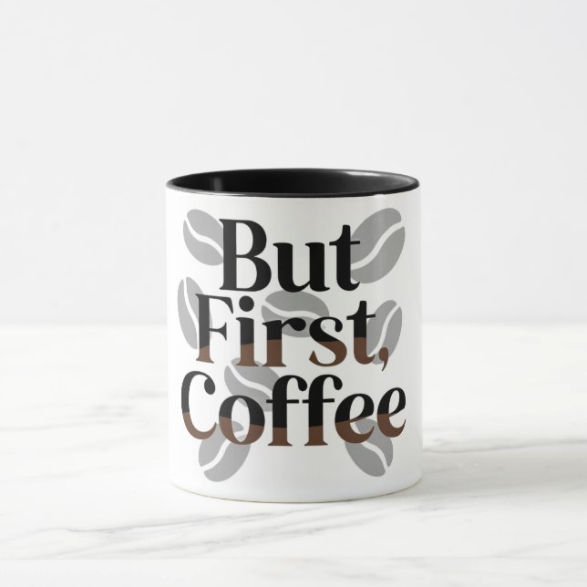 Creative "But First, Coffee" Typography Mug Tasse (Zentrum)