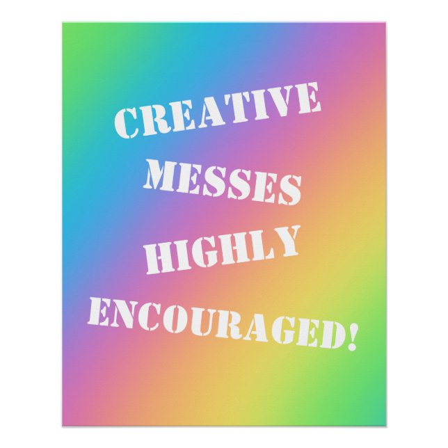 Creative Messes ermutigt! Rainbow Poster (Vorderseite)