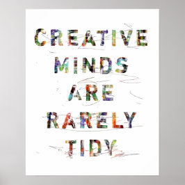 Creative Minds sind selten aufgeräumt Poster