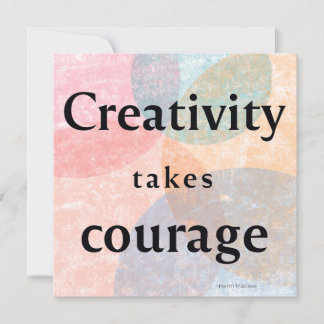 Creativity Takes Courage Watercolor Quote Art Card Feiertagskarte