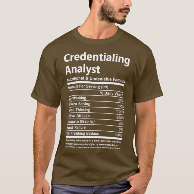 Credentialing Analyst Credentialing Analyst T T-Shirt (Vorderseite)