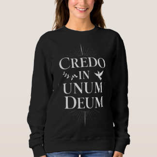 Credo in Unum Deum - Glaube und Hingabe Sweatshirt