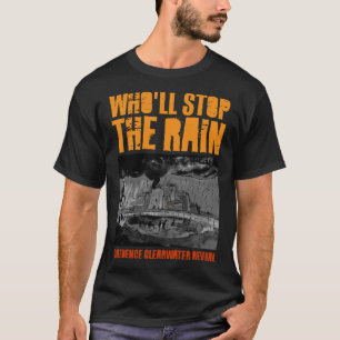 Creedence - Who&x27; stoppen den Regen Classic T-S T-Shirt