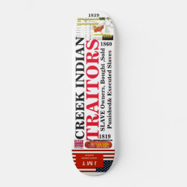 CREEK INDIAN SLAVE BESITZER Skateboard