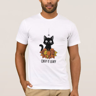 Creep It Leafy - Lustiger Herbst Schwarze Katze Ha T-Shirt