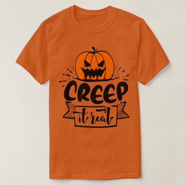 Creep it Real 298 T-Shirt (Design vorne)