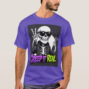 Creep It Real - Cool Skeletton Halloween T-Shirt