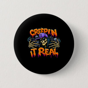 Creep It Real Halloween Hip Hop Skelett Drogen Gra Button