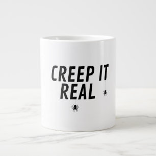 Creep It Real Halloween Tasse