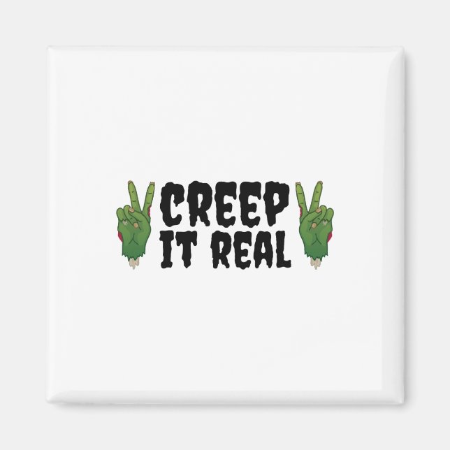 Creep It Real Zombie Hand Halloween Zombie Magnet (Vorne)