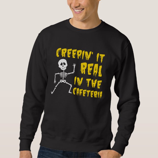Creepin'In The Cafeteria Lunch Lady Halloween Sweatshirt (Vorderseite)