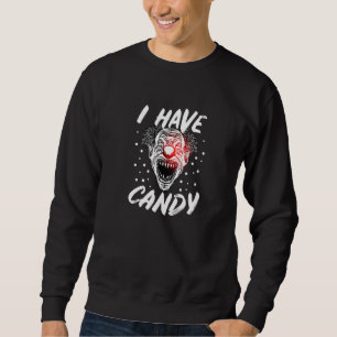 Creepy I have Candy Clown Kostüm Sweatshirt