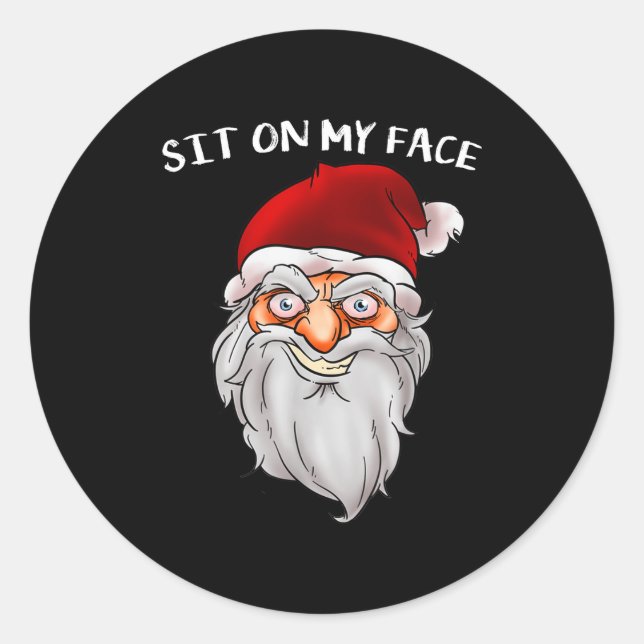 Creepy Santa Christmas -xmas Sit On My Face  Runder Aufkleber (Vorderseite)