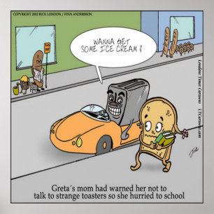 Creepy Toaster Funny Poster