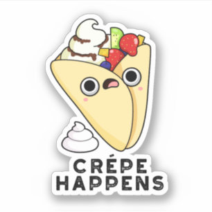 Crepe Happens Funny Food Puff Aufkleber