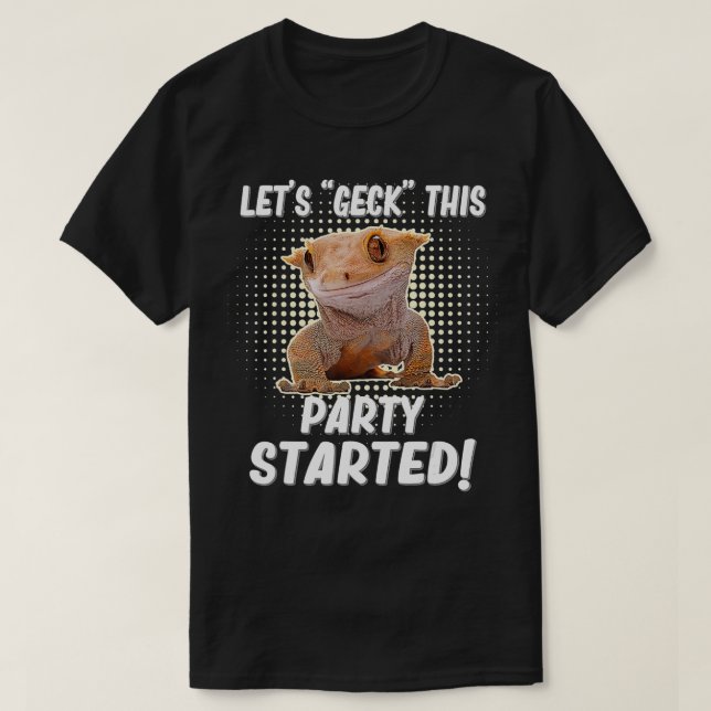 Crested Gecko Lasse Geck Dieses Party wurde gestar T-Shirt (Design vorne)