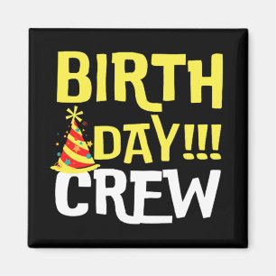 Crew am Geburtstag Magnet