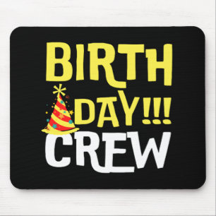 Crew am Geburtstag Mousepad