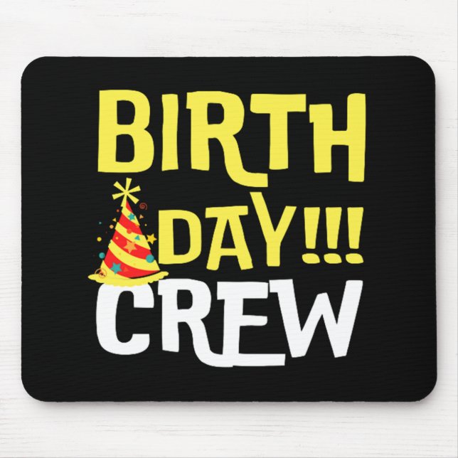 Crew am Geburtstag Mousepad (Vorne)