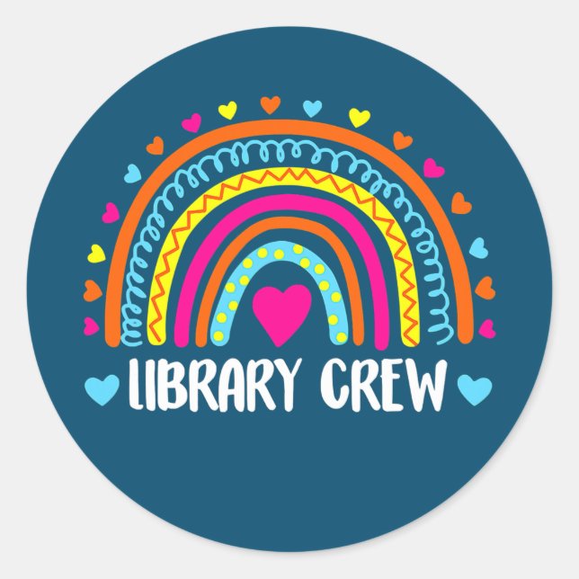 Crew Bibliothekarisch Lehrerin Rainbow Erster Tag Runder Aufkleber (Vorderseite)