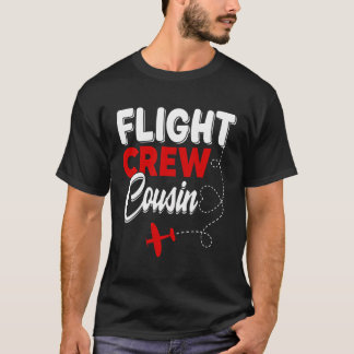 Crew Cousin Luftfahrzeug Geburtstagsfamilie Cousin T-Shirt