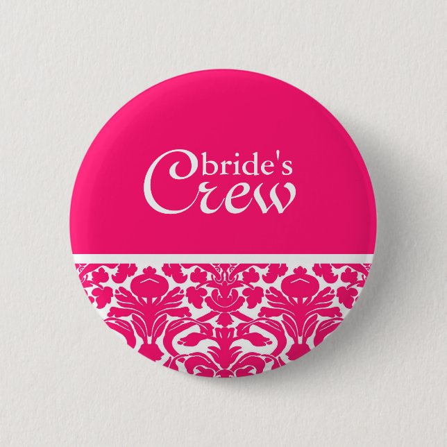 Crew der Hot Pink Damask Bride Button (Vorderseite)