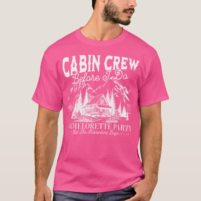 Crew der Kabine vor dem Camp Bach Bachelorette Tei T-Shirt (Vorderseite)