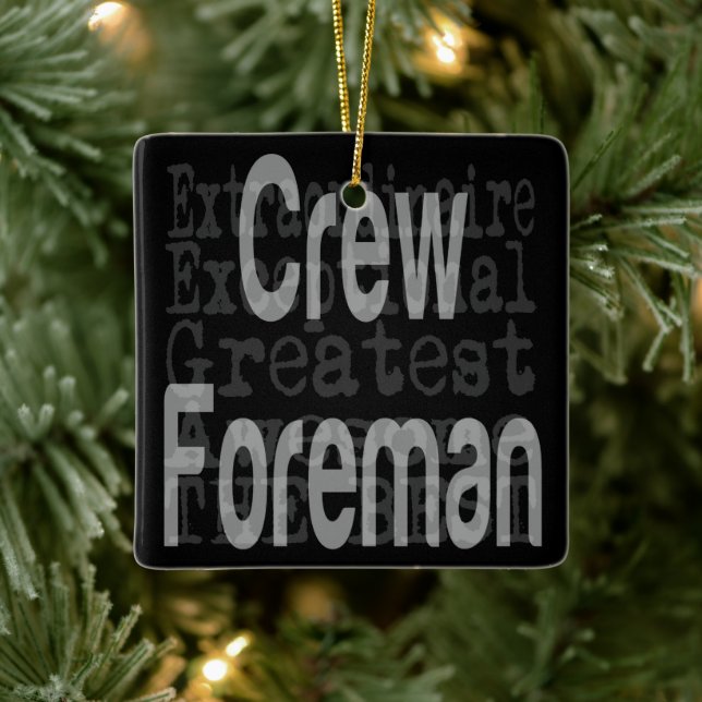 Crew Foreman Extraordinaire Keramikornament (Baum)
