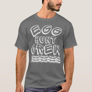 Crew für die Eierjagd perfekt, um sich für den Ost T-Shirt