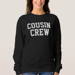 Crew für personalisierte Cousin Sweatshirt