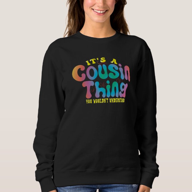 Crew Reunion Matching Group Family Crazy Cousin Pr Sweatshirt (Vorderseite)
