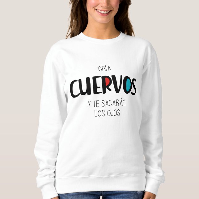 Cria cuervos sweatshirt (Vorderseite)