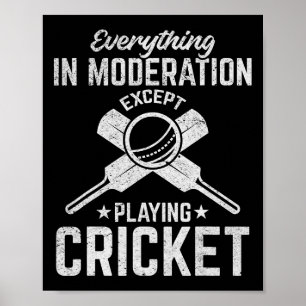 Cricket - Alles in Maßen außer Spielen Poster