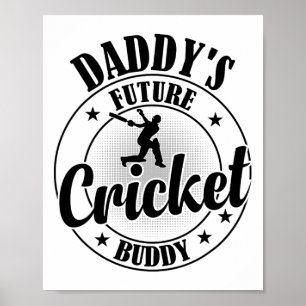 Cricket-Cricketspieler - Daddys zukünftiges Cricke Poster
