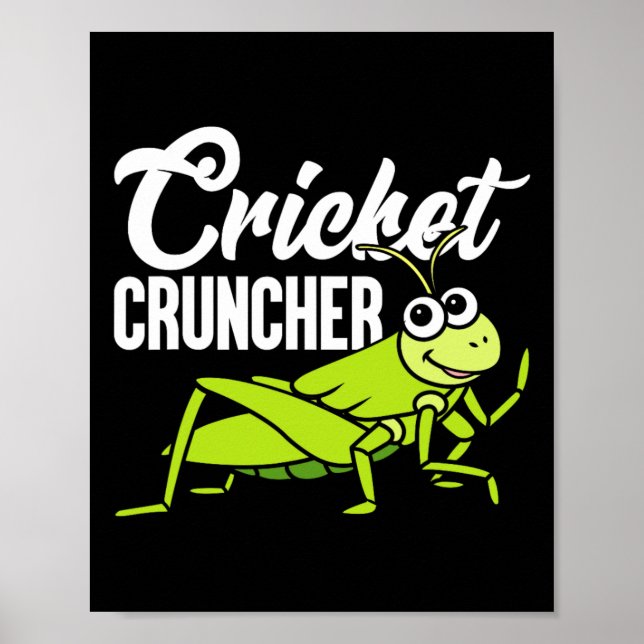 Cricket Cruncher Funny Insect Lover Quote  Poster (Vorne)