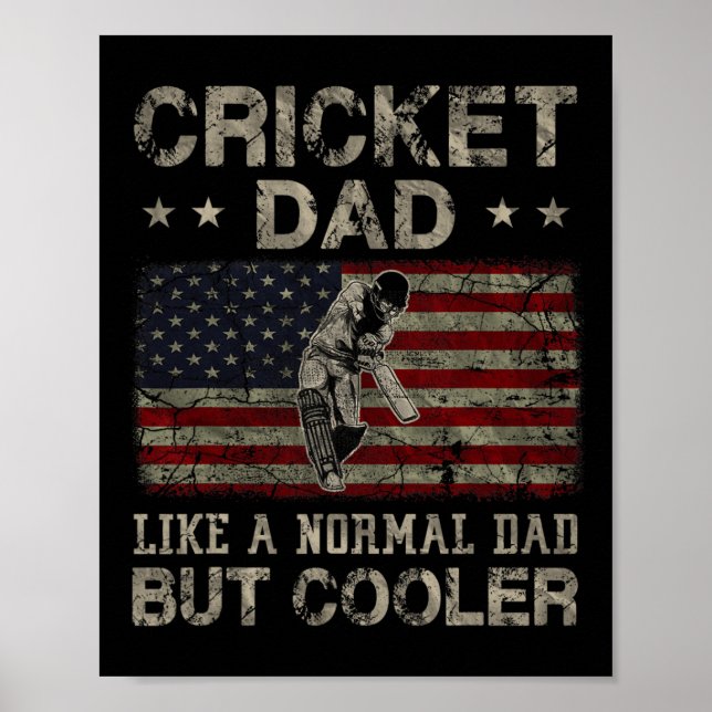 Cricket Dad Like A Normal Dad But Cooler Father's  Poster (Vorne)