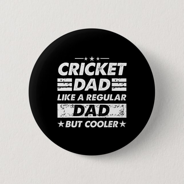 Cricket Dad Like A Regular Dad Funny Cricket  Button (Vorderseite)