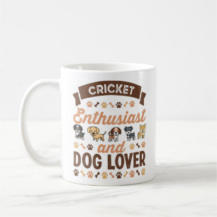 Cricket Enthusiast und Dog Lover Gift Kaffeetasse