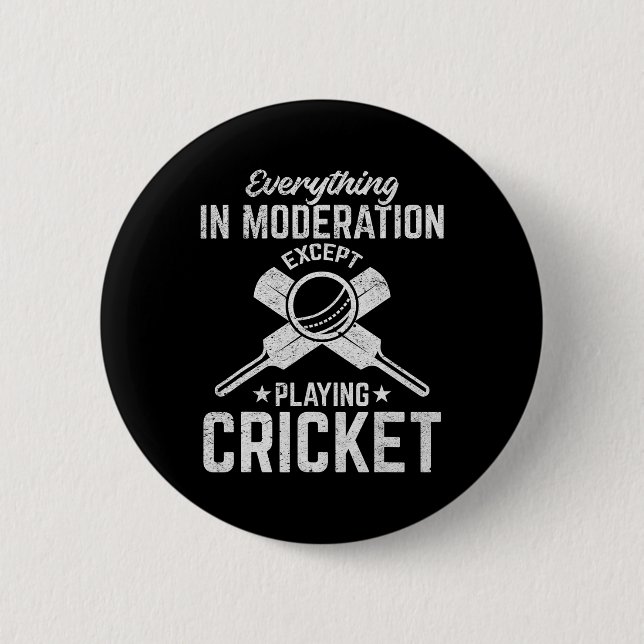 Cricket - Everything In Moderation Except Playing  Button (Vorderseite)