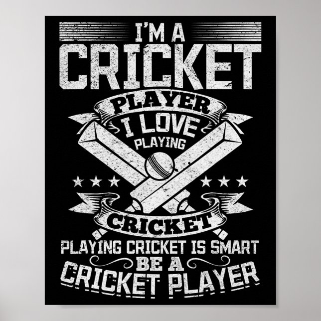 Cricket Game - Playing Cricket Is Smart Be A Crick Poster (Vorne)