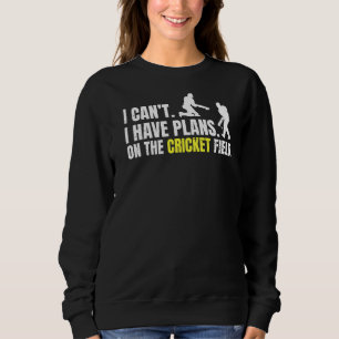 Cricket-Game-Zitat für einen Cricketspieler Sweatshirt