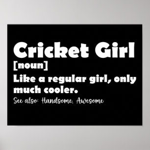 Cricket Girl Definition Funny Cricket Lover Poster