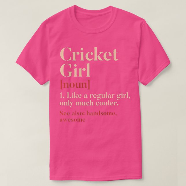 Cricket Girl Definition Funny Gift für Cricket Pla T-Shirt (Design vorne)