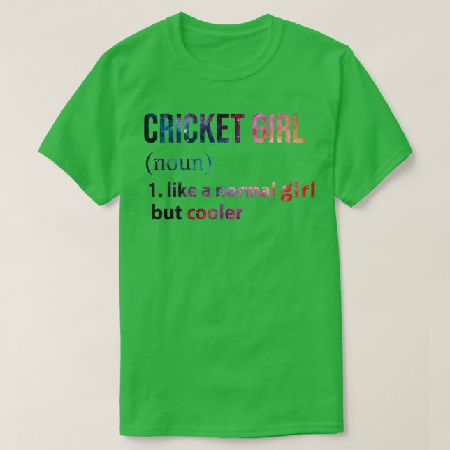 Cricket Girl wie eine normale Girl, aber coolere G T-Shirt (Design vorne)