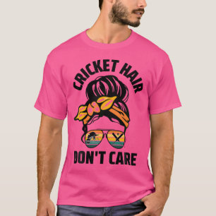 Cricket Hair kümmert sich nicht um die unheimliche T-Shirt